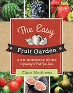 The Easy Fruit Garden