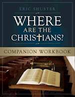 Where Are the Christians Companion Workbook