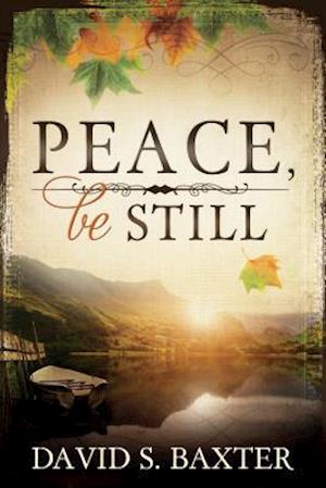 Peace, Be Still