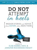 Do Not Attempt in Heels