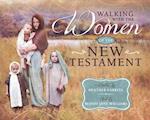 Walking with the Women in the New Testament