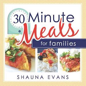 30-Minute Meals for Families