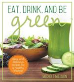 Eat, Drink, and Be Green