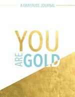 You Are Gold