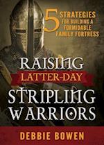 Raising Latter-Day Stripling Warriors