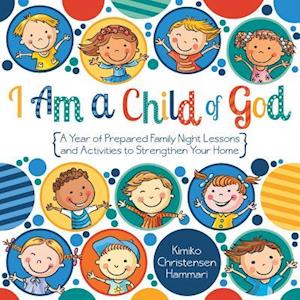 I Am a Child of God