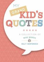 My Grandkid's Quotes