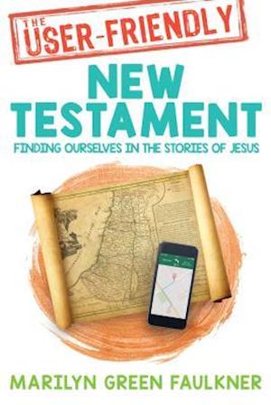 The User-Friendly New Testament