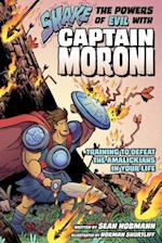 Shake the Powers of Evil with Captain Moroni