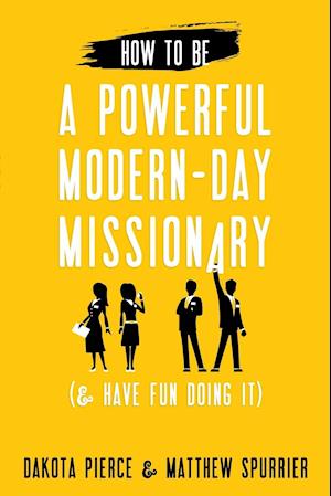 How to Be a Powerful Modern-Day Missionary