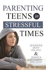 Parenting Teens in Stressful Times