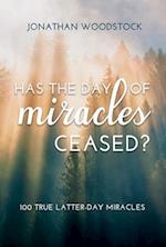 Has the Day of Miracles Ceased?