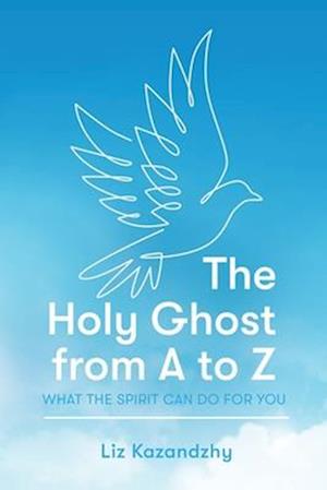 The Holy Ghost from A to Z