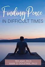 Finding Peace in Difficult Times