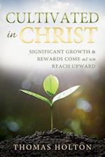 Cultivated in Christ