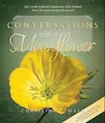 Conversations with a Moonflower