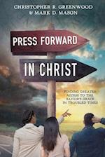 Press Forward in Christ