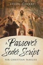 A Passoover Seder Script for Christian Latter-Day Saint Families
