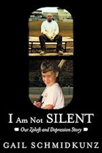 I Am Not Silent