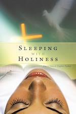 Sleeping with Holiness