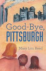 Good-Bye, Pittsburgh