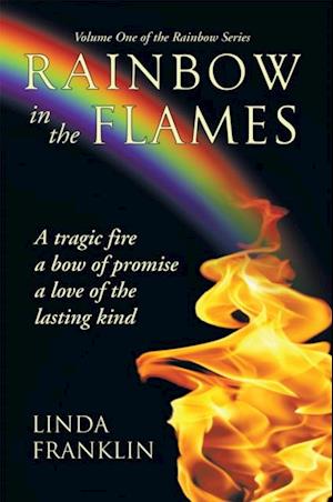 Rainbow in the Flames