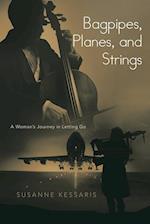 Bagpipes, Planes, and Strings