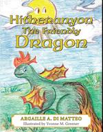 Hitheranyon the Friendly Dragon