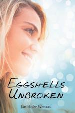 Eggshells Unbroken