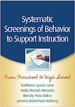 Systematic Screenings of Behavior to Support Instruction