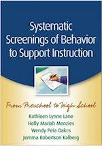 Systematic Screenings of Behavior to Support Instruction