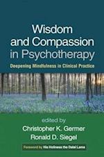 Wisdom and Compassion in Psychotherapy