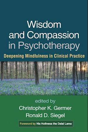 Wisdom and Compassion in Psychotherapy