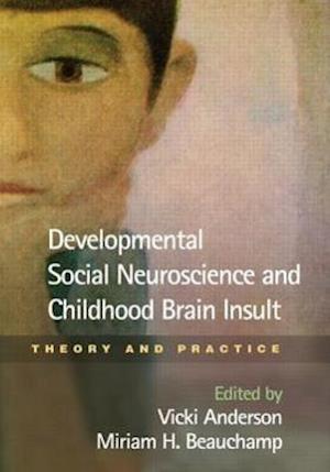 Developmental Social Neuroscience and Childhood Brain Insult