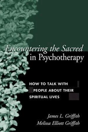 Encountering the Sacred in Psychotherapy