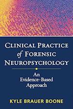 Clinical Practice of Forensic Neuropsychology