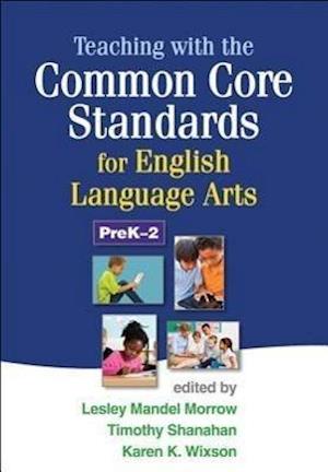 Teaching with the Common Core Standards for English Language Arts