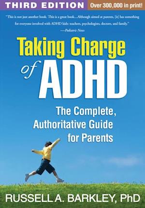 Taking Charge of ADHD, Third Edition