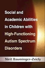 Social and Academic Abilities in Children with High-Functioning Autism Spectrum Disorders