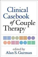 Clinical Casebook of Couple Therapy