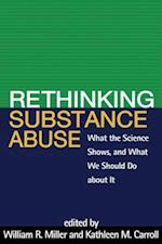 Rethinking Substance Abuse