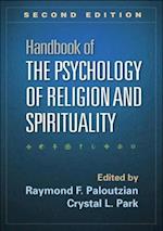 Handbook of the Psychology of Religion and Spirituality, Second Edition