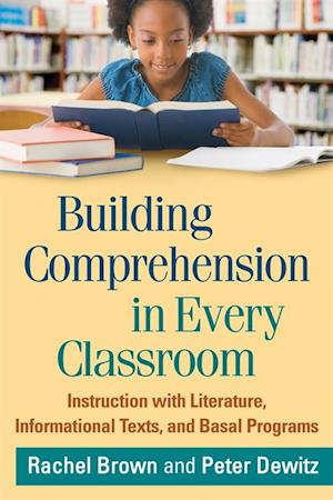 Building Comprehension in Every Classroom