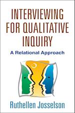 Interviewing for Qualitative Inquiry