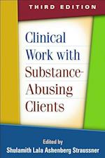 Clinical Work with Substance-Abusing Clients