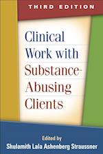 Clinical Work with Substance-Abusing Clients, Third Edition