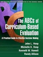 The ABCs of Curriculum-Based Evaluation