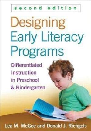 Designing Early Literacy Programs, Second Edition