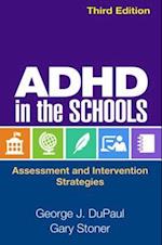 ADHD in the Schools, Third Edition