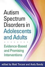 Autism Spectrum Disorders in Adolescents and Adults
